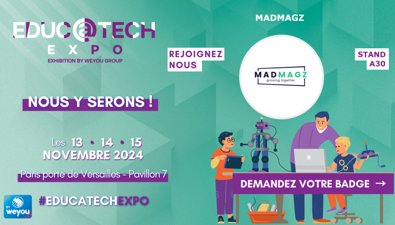 Madmagz à Educ@tech Expo 2024 : J-8